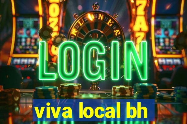 viva local bh