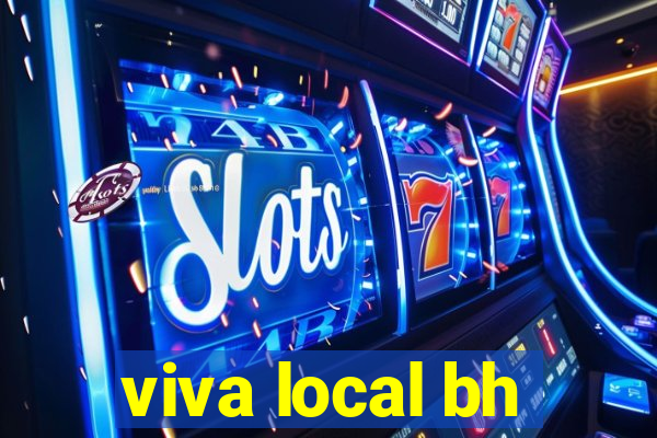 viva local bh