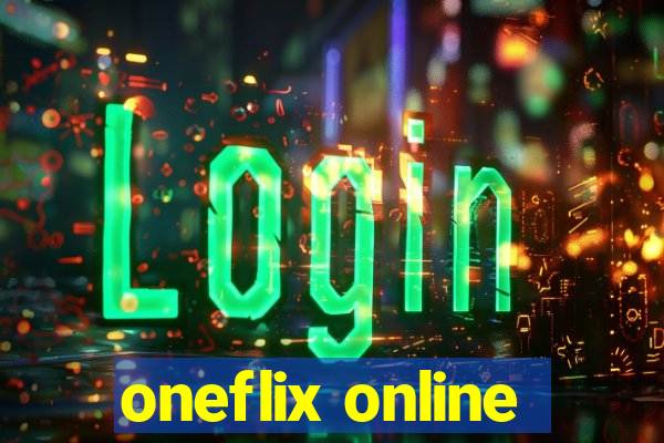 oneflix online