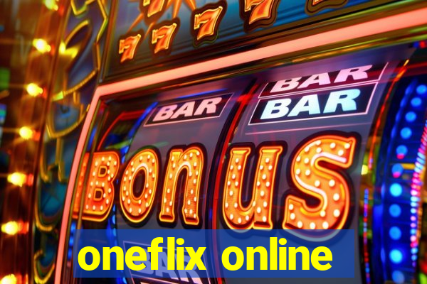 oneflix online