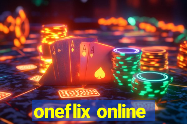 oneflix online