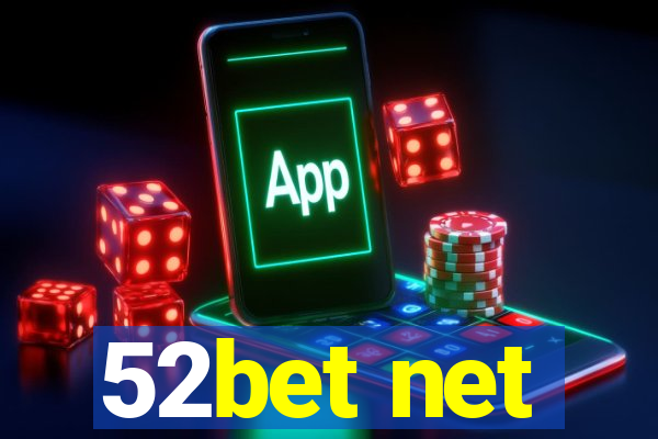 52bet net