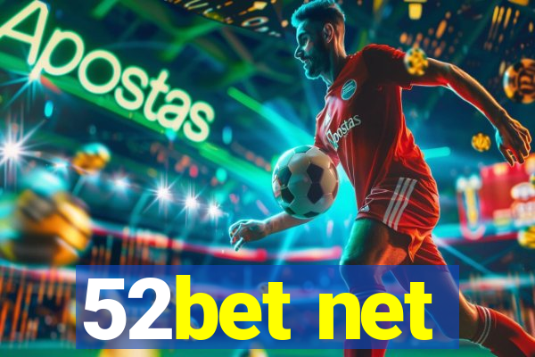 52bet net