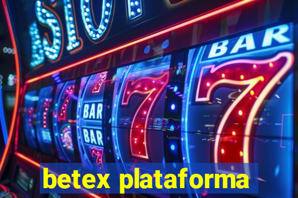 betex plataforma