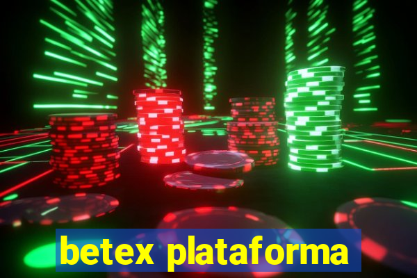 betex plataforma