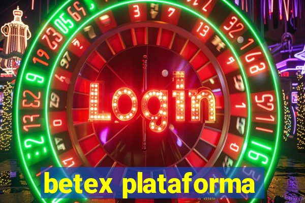 betex plataforma