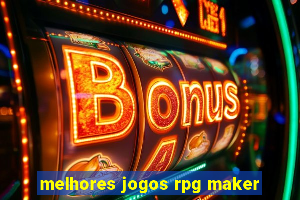 melhores jogos rpg maker