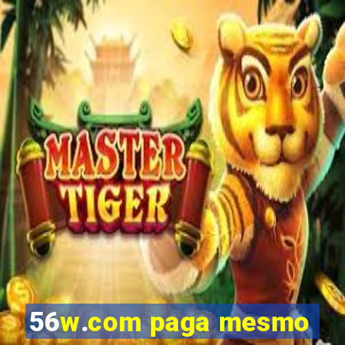 56w.com paga mesmo