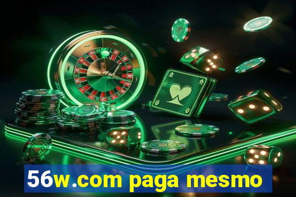 56w.com paga mesmo