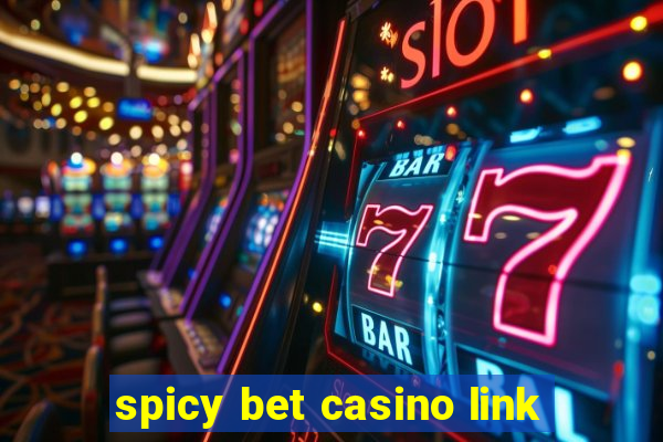 spicy bet casino link