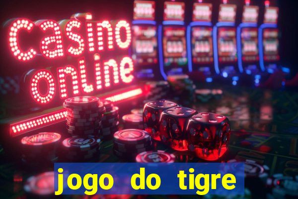 jogo do tigre deposito de 3 reais