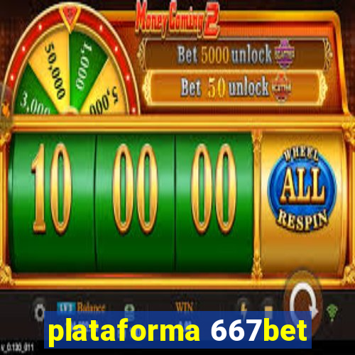 plataforma 667bet