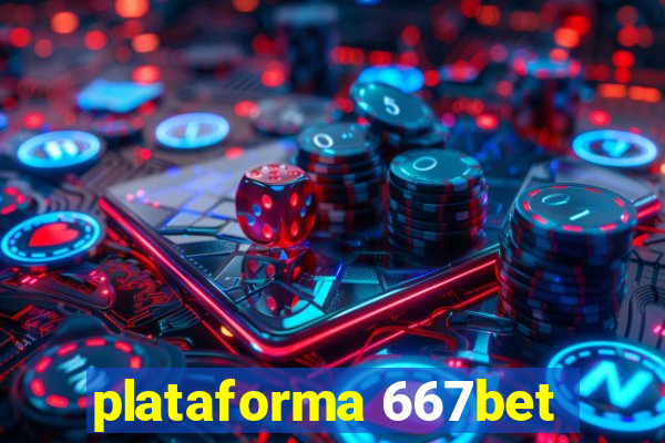 plataforma 667bet