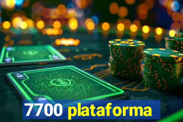 7700 plataforma