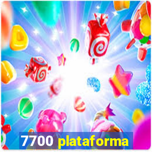 7700 plataforma