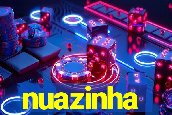 nuazinha