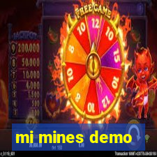 mi mines demo