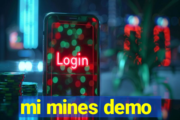 mi mines demo