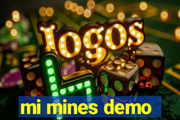 mi mines demo