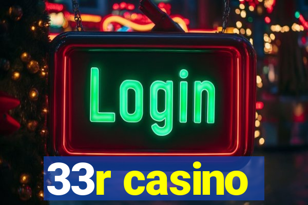 33r casino