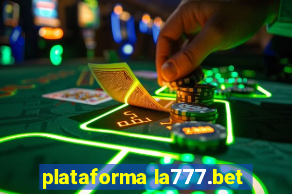 plataforma la777.bet