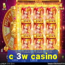 c 3w casino