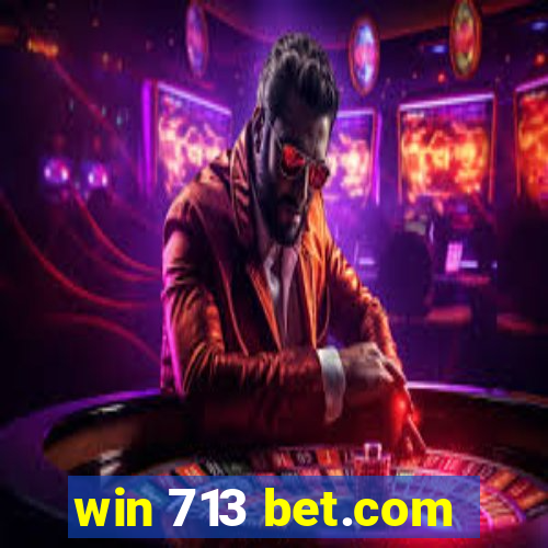 win 713 bet.com