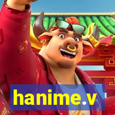 hanime.v