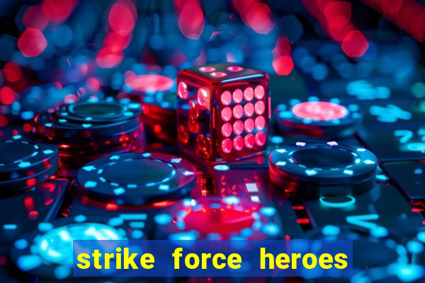 strike force heroes 2 hacked