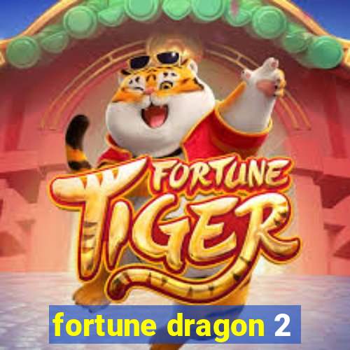 fortune dragon 2