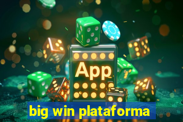 big win plataforma