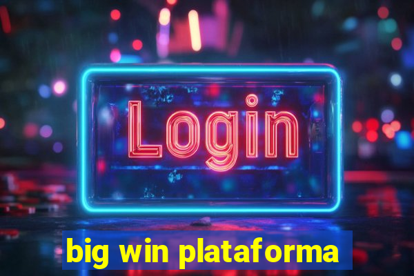 big win plataforma