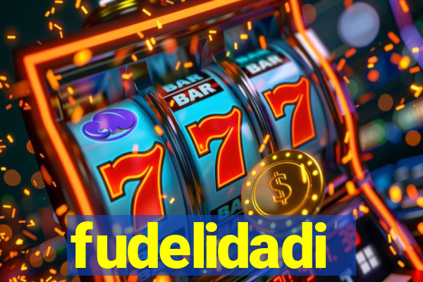 fudelidadi