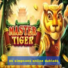 os simpsons online dublado