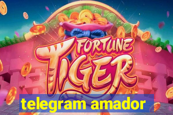 telegram amador