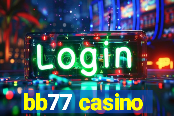 bb77 casino