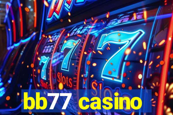 bb77 casino