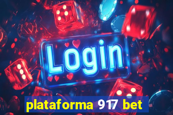 plataforma 917 bet