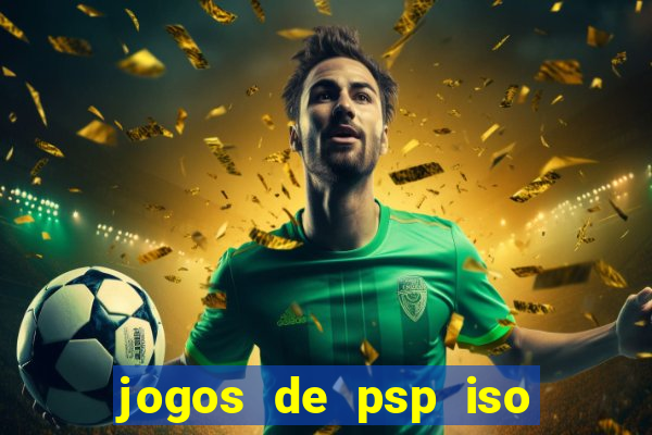 jogos de psp iso pt br