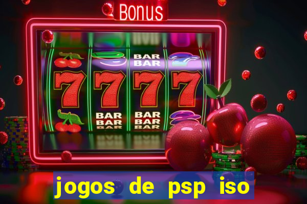 jogos de psp iso pt br