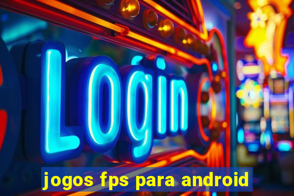 jogos fps para android