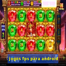 jogos fps para android