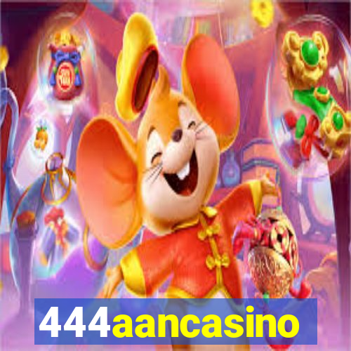 444aancasino