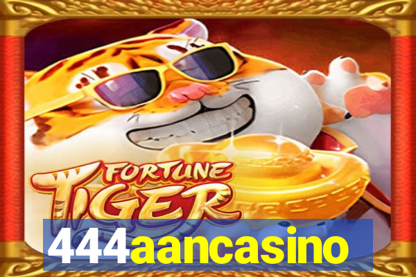 444aancasino