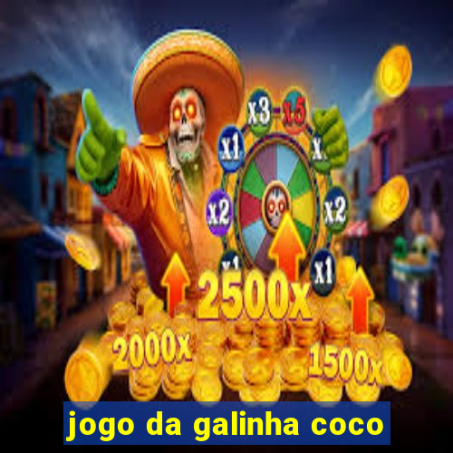 jogo da galinha coco