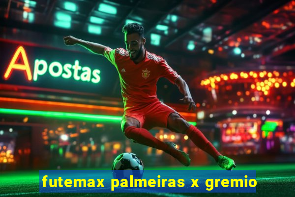 futemax palmeiras x gremio