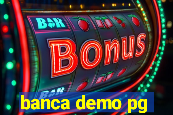 banca demo pg