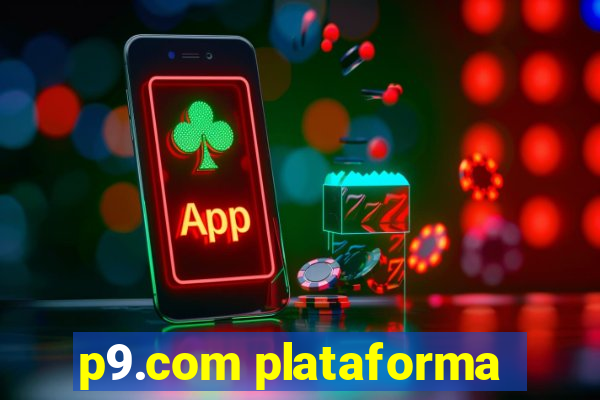 p9.com plataforma