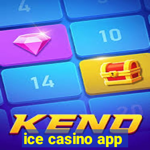 ice casino app