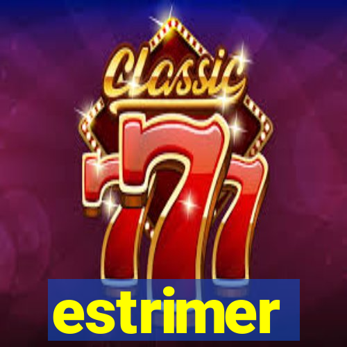 estrimer